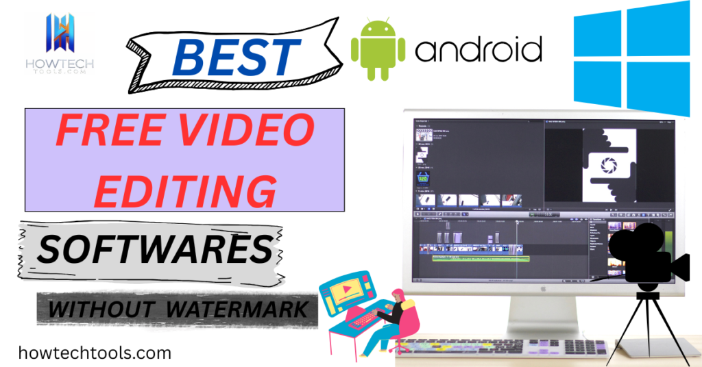 best free video editing app for android and pc no watermark.